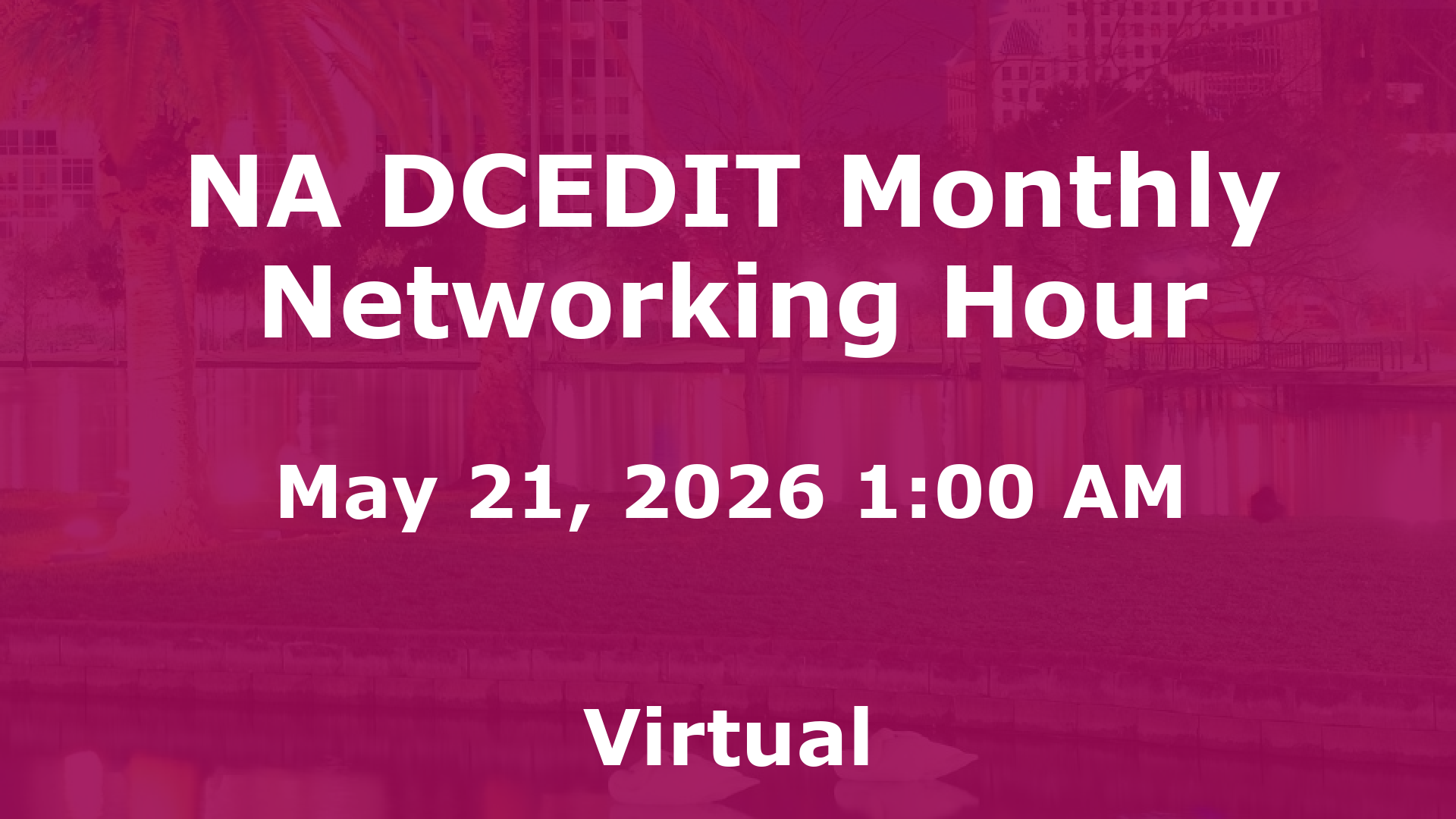 NA DCEDIT Monthly Networking Hour event image